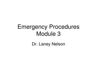 Emergency Procedures Module 3