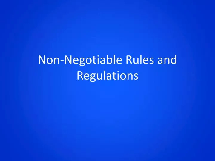 non negotiable rules and regulations
