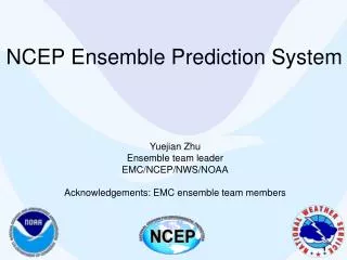 NCEP Ensemble Prediction System