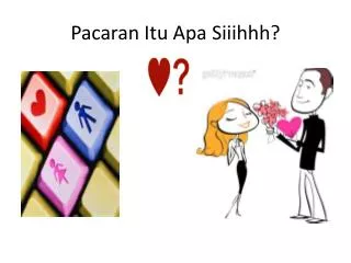 pacaran itu apa siiihhh