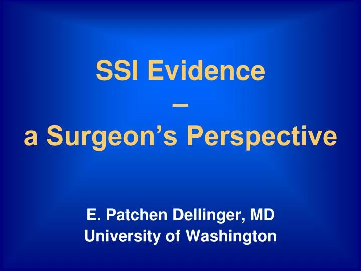 ssi evidence a surgeon s perspective