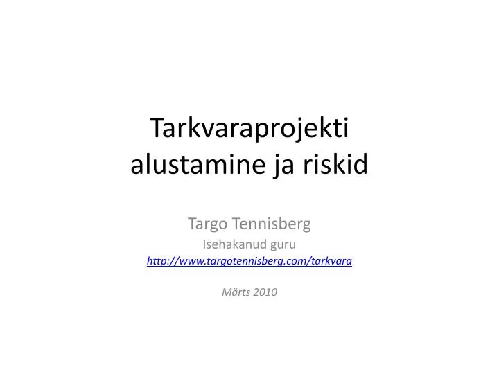 tarkvaraprojekti alustamine ja riskid