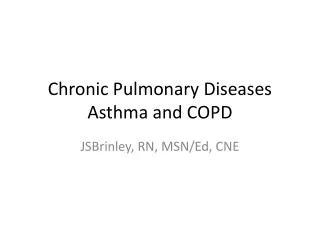 Chronic Pulmonary Diseases Asthma and COPD