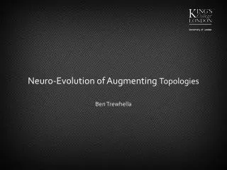 Neuro -Evolution of Augmenting Topologies
