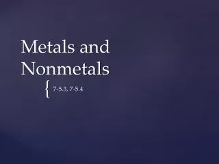 Metals and Nonmetals