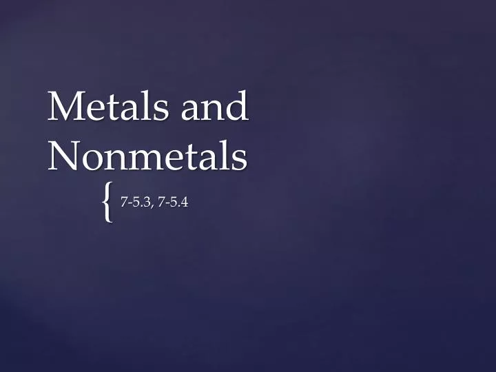 metals and nonmetals