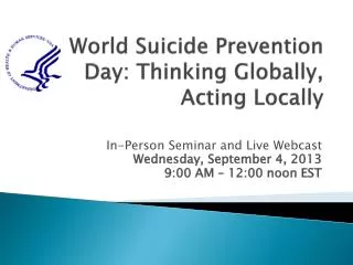 World Suicide Prevention Day: Thinking Globally, Acting Locally