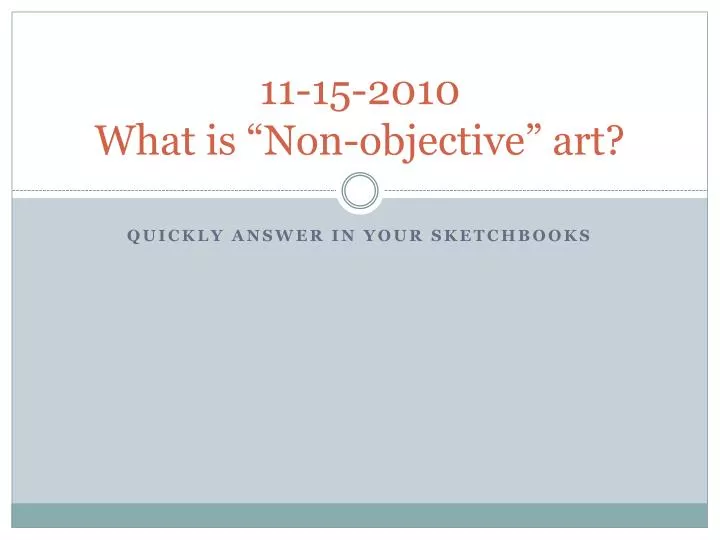 11 15 2010 what is non objective art