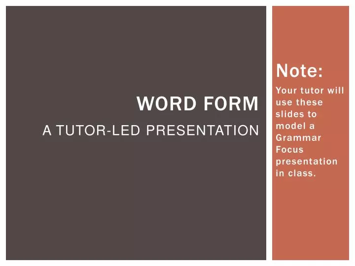 word form a tutor led presentation