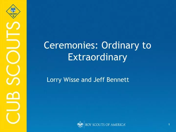 ceremonies ordinary to extraordinary
