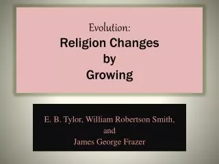 Evolution: Religion Changes by Growing