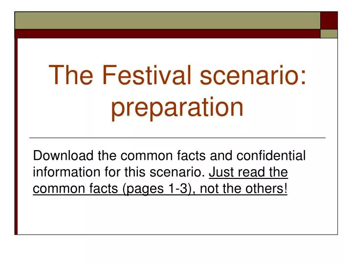 the festival scenario preparation