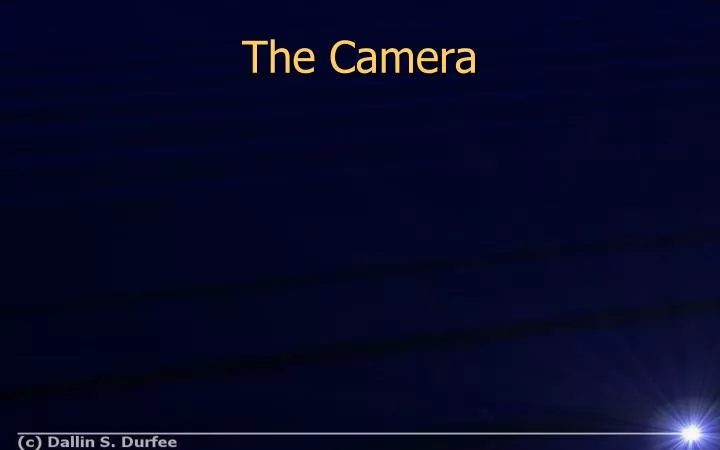 the camera