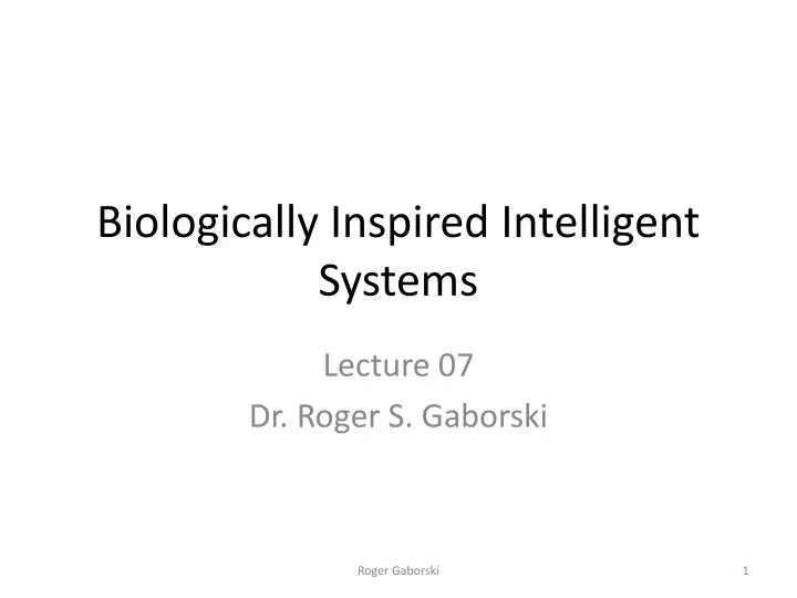 biologically inspired intelligent systems