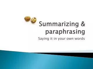 Summarizing &amp; paraphrasing