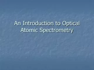 An Introduction to Optical Atomic Spectrometry