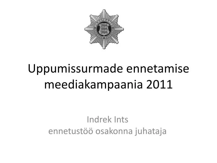 uppumissurmade ennetamise meediakampaania 2011