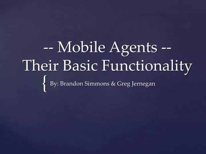 mobile agents their b asic functionality