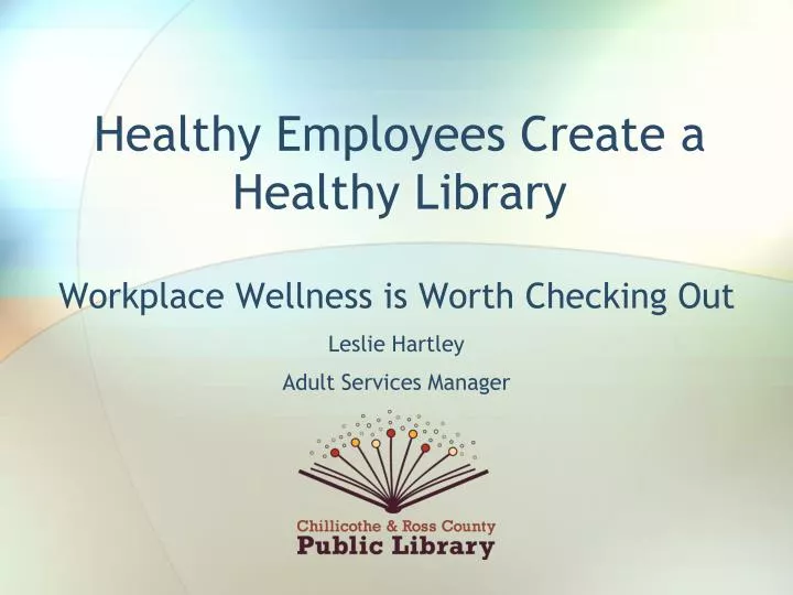 healthy employees create a healthy library