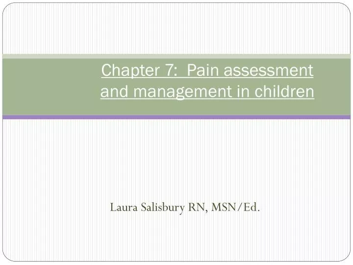 chapter 7 pain assessment and management in children