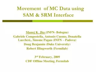 Movement of MC Data using SAM &amp; SRM Interface