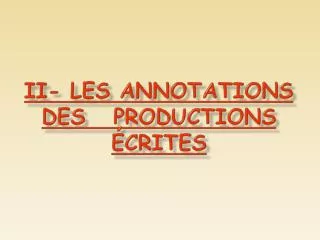 ii les annotations des productions crites