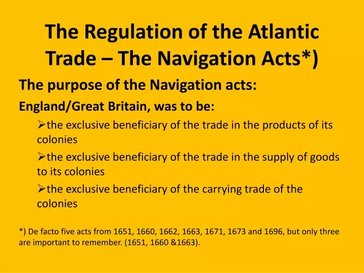 the regulation of the atlantic trade the navigation acts