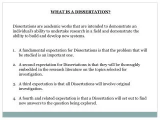 WHAT IS A DISSERTATION?