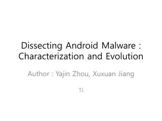 Dissecting Android Malware : Characterization and Evolution