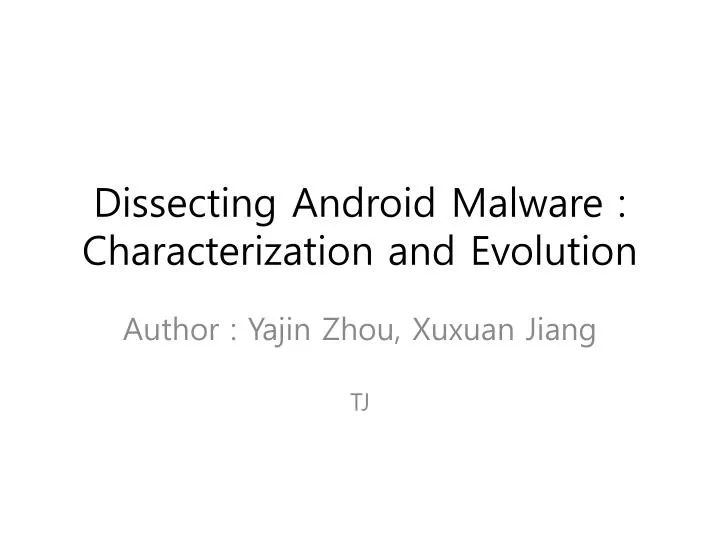 dissecting android malware characterization and evolution