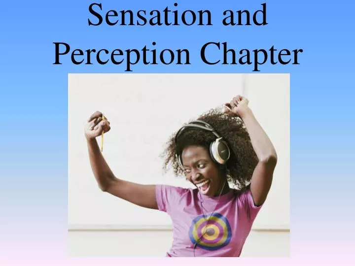 sensation and perception chapter