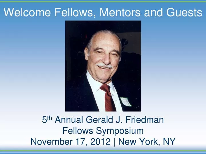 welcome fellows mentors and guests