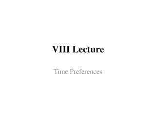 VIII Lecture