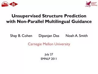 Unsupervised Structure Prediction with Non-Parallel Multilingual Guidance