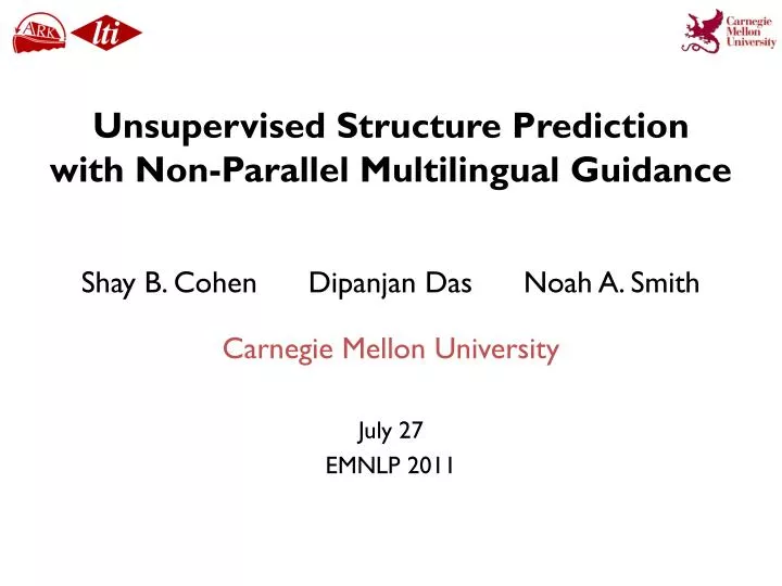 unsupervised structure prediction with non parallel multilingual guidance