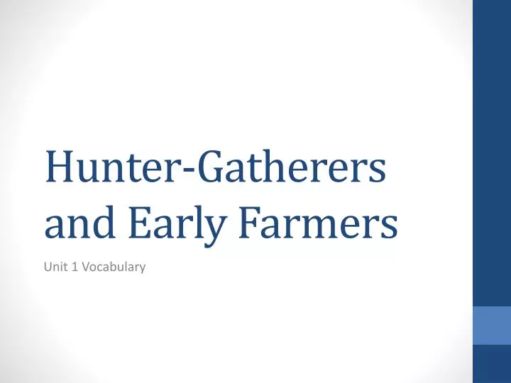 hunter gatherers and early farmers