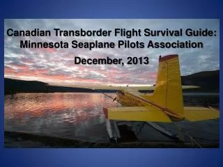 Canadian Transborder Flight Survival Guide: Minnesota Seaplane Pilots Association