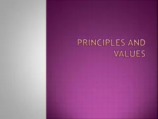Principles and values