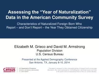 Elizabeth M. Grieco and David M. Armstrong Population Division U.S. Census Bureau