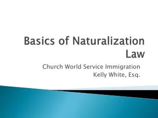 Basics of Naturalization Law