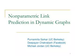 Nonparametric Link Prediction in Dynamic Graphs