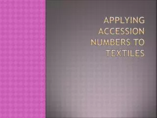 Applying Accession Numbers to Textiles