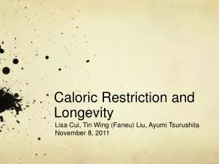 Caloric Restriction and Longevity
