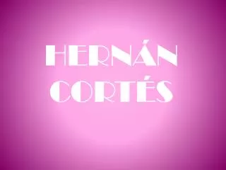 hern n cort s
