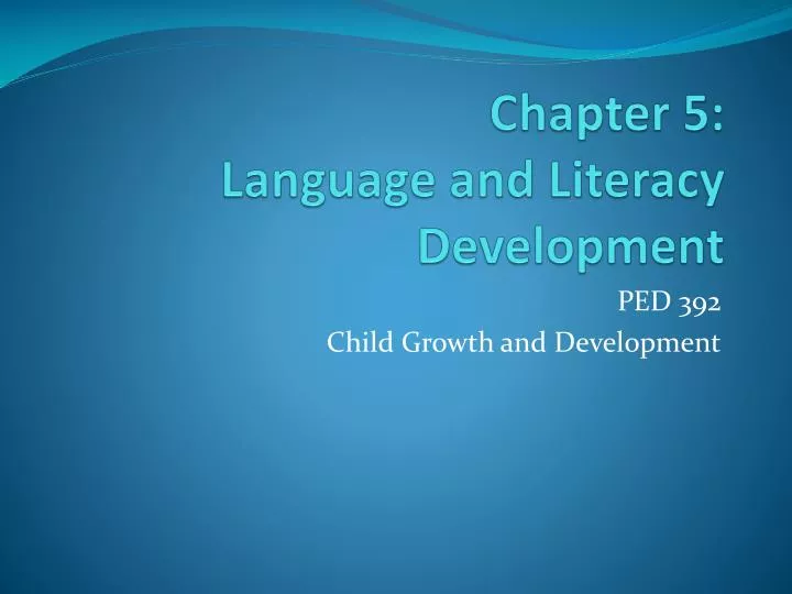 chapter 5 language and literacy development
