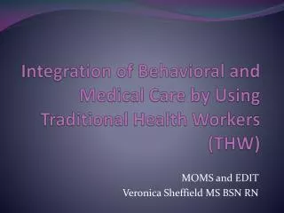 integration of behavioral and medical care by using traditional health workers thw