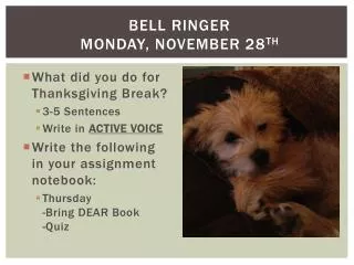 Bell Ringer Monday, November 28 th