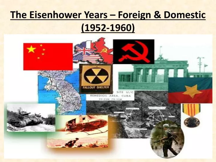 the eisenhower years foreign domestic 1952 1960