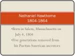 Nathaniel Hawthorne 1804-1864