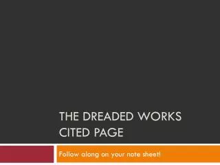 The Dreaded Works Cited Page